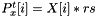 $ P^{t}_x[i] = X[i] * rs$